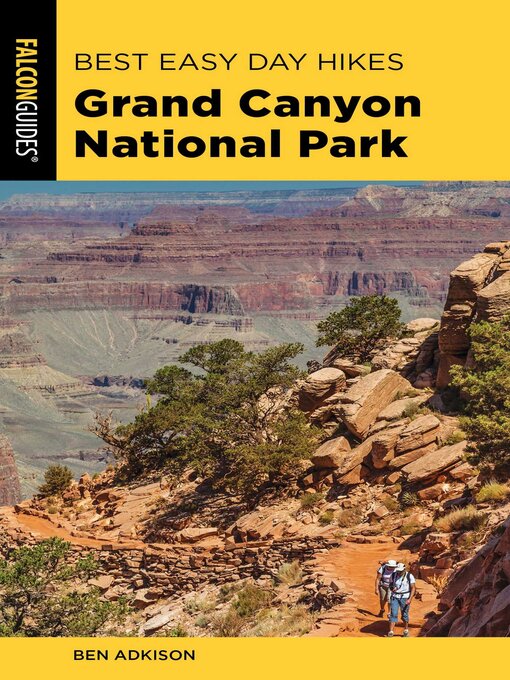Title details for Best Easy Day Hikes Grand Canyon National Park by Ben Adkison - Available